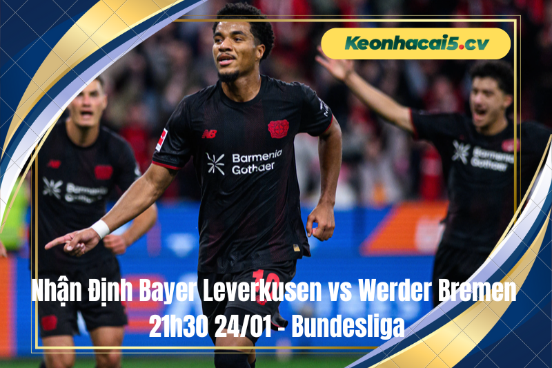 Đội hình dự kiến trước trận Bayer Leverkusen vs Werder Bremen Đội hình dự kiến trước trận Bayer Leverkusen vs Werder Bremen